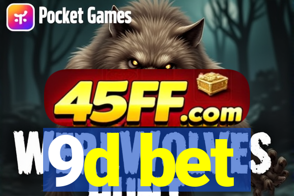 9d bet